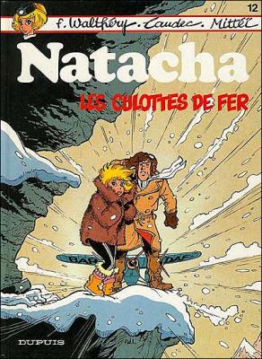 Natacha - Tome 12 - Les Culottes de fer