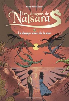 Les dragons de Nalsara compilation, Tome 03: Le danger venu de la mer