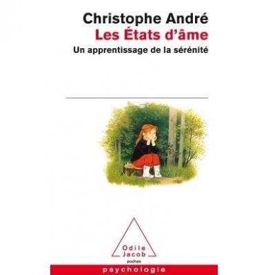 Les &Eacute;tats d'&acirc;me - Un apprentissage de la s&eacute;r&eacute;nit&eacute; (Broch&eacute;)