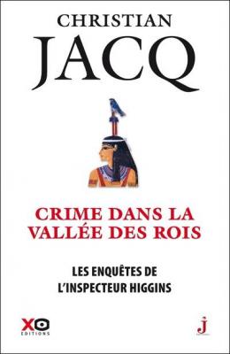 Les enqu&ecirc;tes de l'inspecteur Higgins - tome 16 Crime dans la vallee des rois
