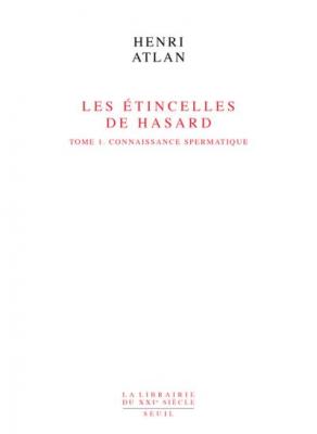 Les Etincelles de hasard, tome 1 : Connaissance spermatique