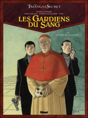 Les Gardiens Du Sang Tome 1 - Le Cr&acirc;ne De Cagliostro