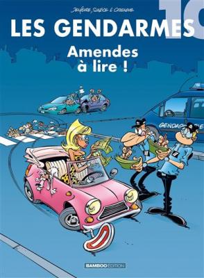 Les Gendarmes - tome 10 - Amendes &agrave; lire ! (BD)