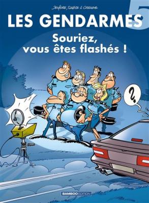 Les Gendarmes - tome 05 - Souriez vous &ecirc;tes flash&eacute;s ! (BD)