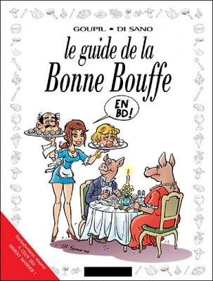Les Guides en BD - Tome 29: La Bonne bouffe