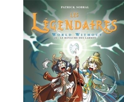 Les L&eacute;gendaires - Tome 20 : World without (BD)
