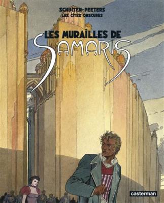 Les Cit&eacute;s obscures - Les murailles de Samaris: &Eacute;dition broch&eacute;e
