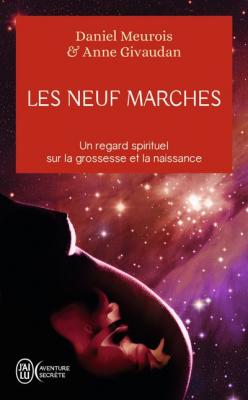 Les neuf marches - Histoire de na&icirc;tre et de rena&icirc;tre (Broch&eacute;)