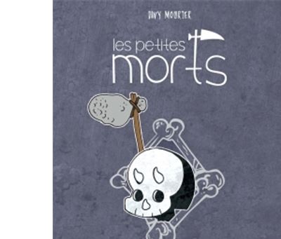 Les Petites morts - Retour vers le f&eacute;mur (BD)