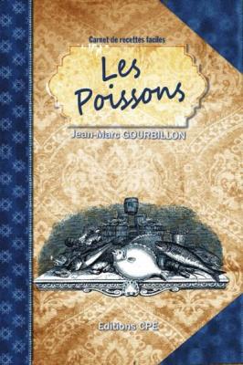 Les poissons - Jean-Marc Gourbillon - Cpe Centre - broch&eacute; - Guide