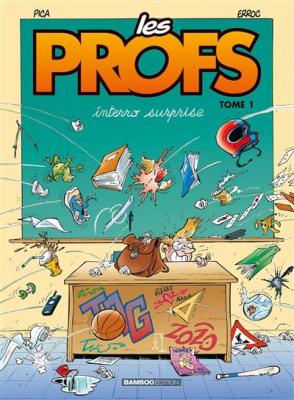 Les Profs - tome 01 - Interro surprise (BD)
