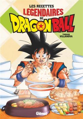 Fournisseur Cultura Les Recettes L&eacute;gendaires De Dragon Ball
