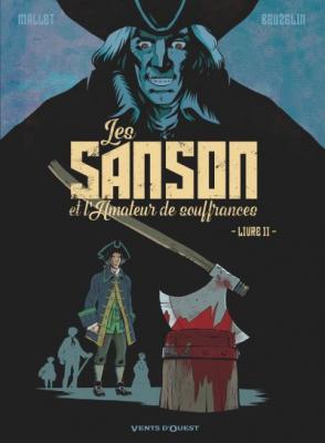 Les Sanson et l'amateur de souffrances - Livre 2: Livre 2