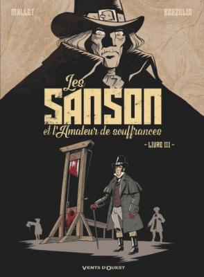 Les Sanson et l'amateur de souffrances - Livre 3: Livre 3