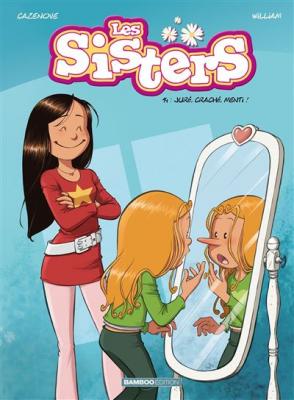 Les Sisters - tome 14 - Jur&eacute;, crach&eacute;, menti ! (BD)
