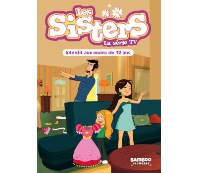Livre - les Sisters   la s&eacute;rie TV T.5   interdit aux moins de 12 ans