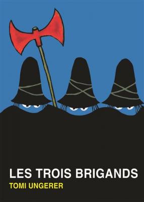 Les trois brigands - Tomi Ungerer - Ecole Des Loisirs - cartonn&eacute; - Album jeunesse d&egrave;s 3 ans