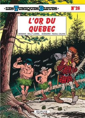 Les Tuniques Bleues - Tome 26 - L'Or du Qu&eacute;bec (BD)