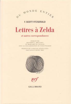 Lettres &Agrave; Zelda - Et Autres Correspondances (1907-1940)