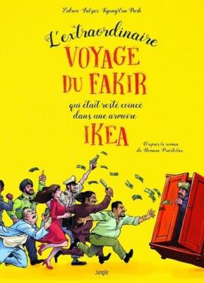 L'extraordinaire voyage du fakir qui &eacute;tait coinc&eacute; dans une armoire