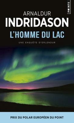 L'Homme du lac - Une enqu&ecirc;te du commissaire Erlendur Sveinsson (Poche)