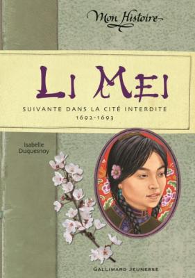 Li Mei: Suivante dans la Cit&eacute; interdite, 1692-1693