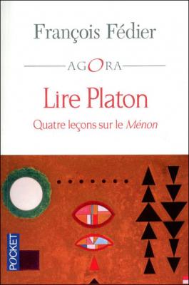 Lire Platon - Quatre Le&ccedil;ons Sur Le M&eacute;non