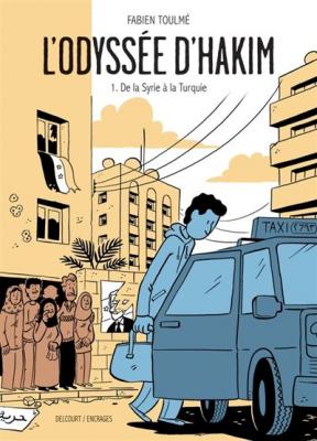L'Odyss&eacute;e d'Hakim Tome 1 - De la Syrie &agrave; la Turquie (BD)