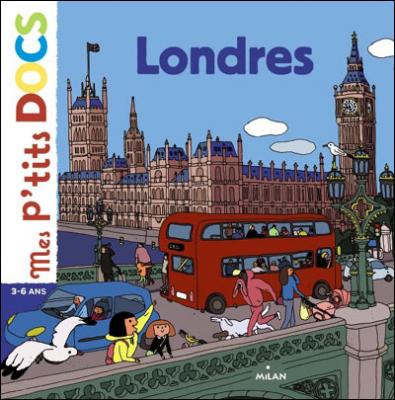 Mes P'Tits Docs: Londres