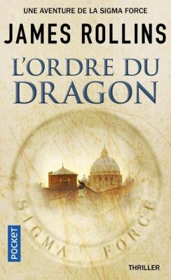 L'Ordre du Dragon - Une aventure de la Sigma Force (1)