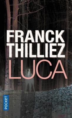Luca - Thilliez Franck - Livres - Policier Thriller
