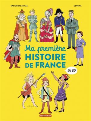 L'Histoire de France en BD - Ma premi&egrave;re Histoire de France en BD