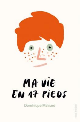 MA VIE EN 17 PIEDS (POCHE) (Poche)