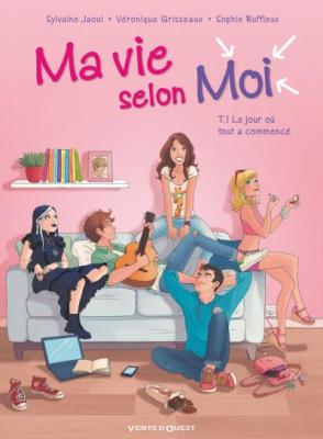 Ma vie selon moi - Tome 01: Le Jour o&ugrave; tout a commenc&eacute; - Partie 1