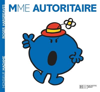 Madame Autoritaire - Roger Hargreaves - Hachette Jeunesse - broch&eacute; - Album &eacute;veil d&egrave;s la naissance