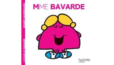 Madame Bavarde - Roger Hargreaves - Hachette Jeunesse - broch&eacute; - Album jeunesse