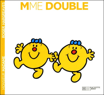 Madame Double - Roger Hargreaves - Hachette Jeunesse - broch&eacute; - Album &eacute;veil d&egrave;s la naissance