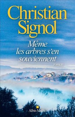 M&ecirc;me les arbres s'en souviennent