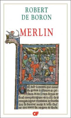 Merlin - Roman Du Xiii&egrave;me Si&egrave;cle
