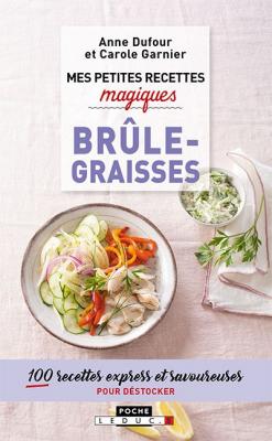 Mes Petites Recettes Magiques Br&ucirc;le-Graisses