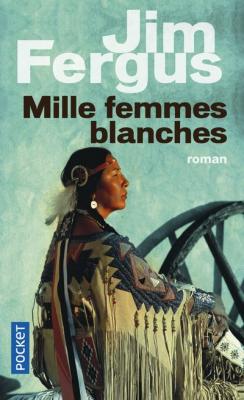 Mille Femmes Blanches Tome 1 - Les Carnets De May Dodd