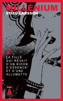 Mill&eacute;nium 2 - La fille qui r&ecirc;vait d'un bidon d'essence et d'une allumette