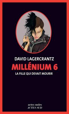 Mill&eacute;nium 6 - La fille qui devait mourir (Grand format)