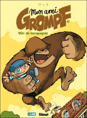 Mon Ami Grompf - Tome 01: Y&eacute;ti de compagnie