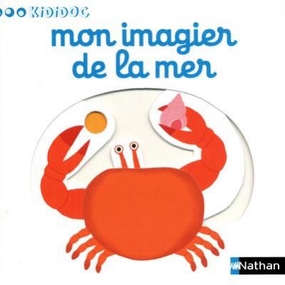 Mon imagier de la mer - Livre anim&eacute; pour b&eacute;b&eacute; - D&egrave;s 1 an (08)