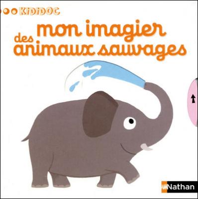 Mon imagier des animaux sauvages - pour les b&eacute;b&eacute;s d&egrave;s 1 an (10)