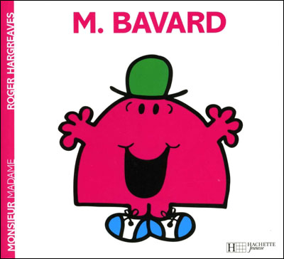 Monsieur Bavard - Roger Hargreaves - Hachette Jeunesse - broch&eacute; - Album &eacute;veil d&egrave;s la naissance