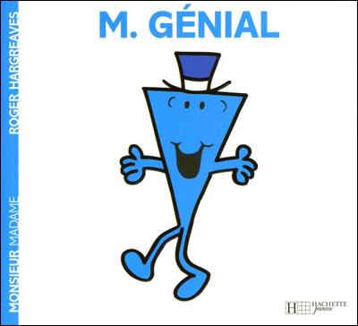 Monsieur G&eacute;nial - Roger Hargreaves - Hachette Jeunesse - broch&eacute; - Album &eacute;veil d&egrave;s la naissance
