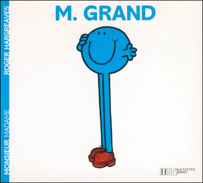 Monsieur Grand - Roger Hargreaves - Hachette Jeunesse - broch&eacute; - Album &eacute;veil d&egrave;s la naissance