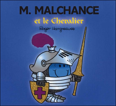 Monsieur Malchance et le chevalier (Jeunesse)